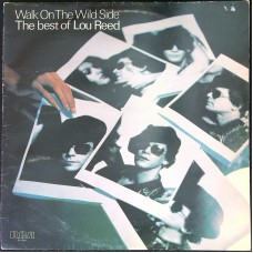 LOU REED Walk On The Wild Side / The best of Lou Reed (RCA Victor – PL 12001)  UK 1977 compilation LP (Art Rock, Classic Rock)